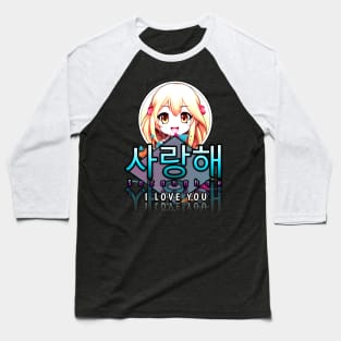 Saranghae - I Love You - Korean Quote Baseball T-Shirt